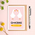 Quackers About You Anniversary Card