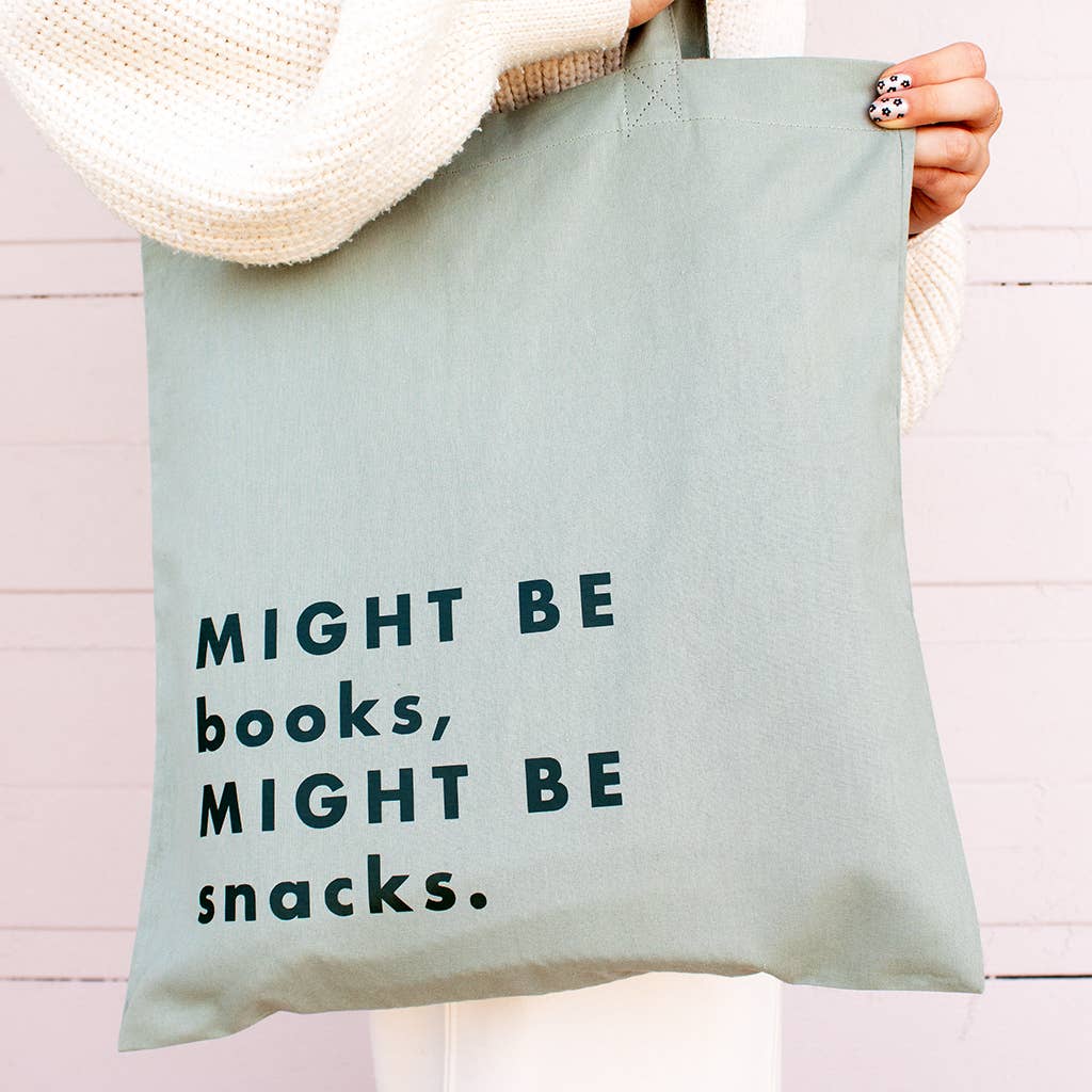 Might Be Books, Might Be Snacks Green Tote Bag